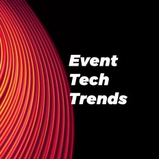 Event Tech Trends